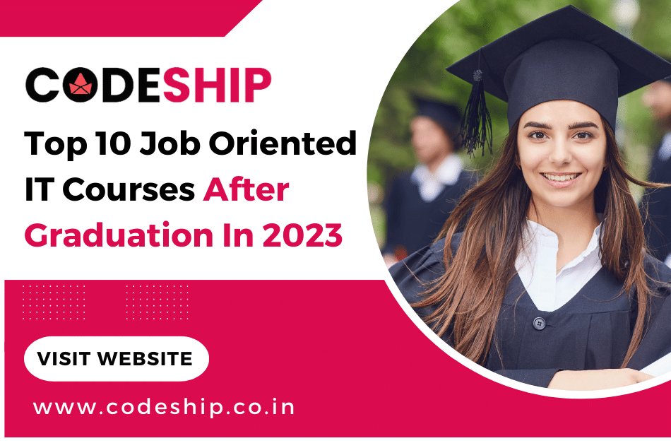 Top 10 Job Oriented IT Courses After Graduation In 2023