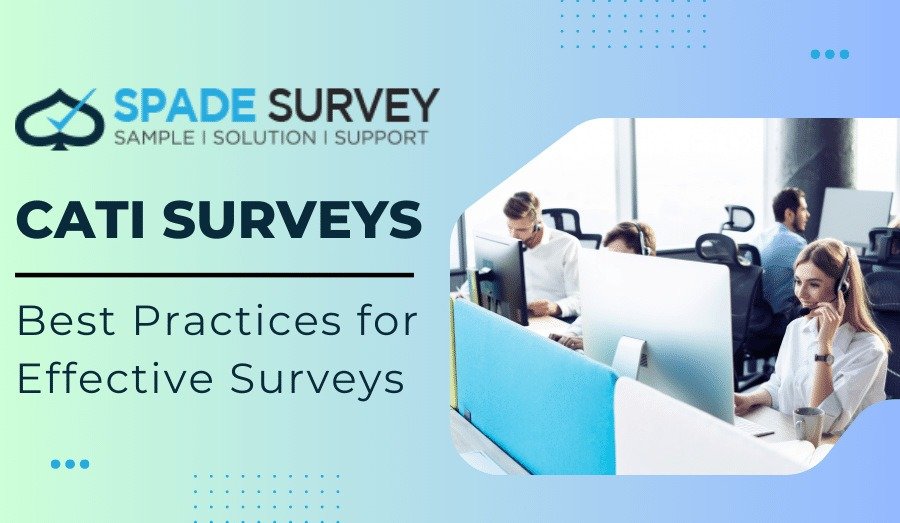 CATI Surveys: Best Practices for Effective Surveys