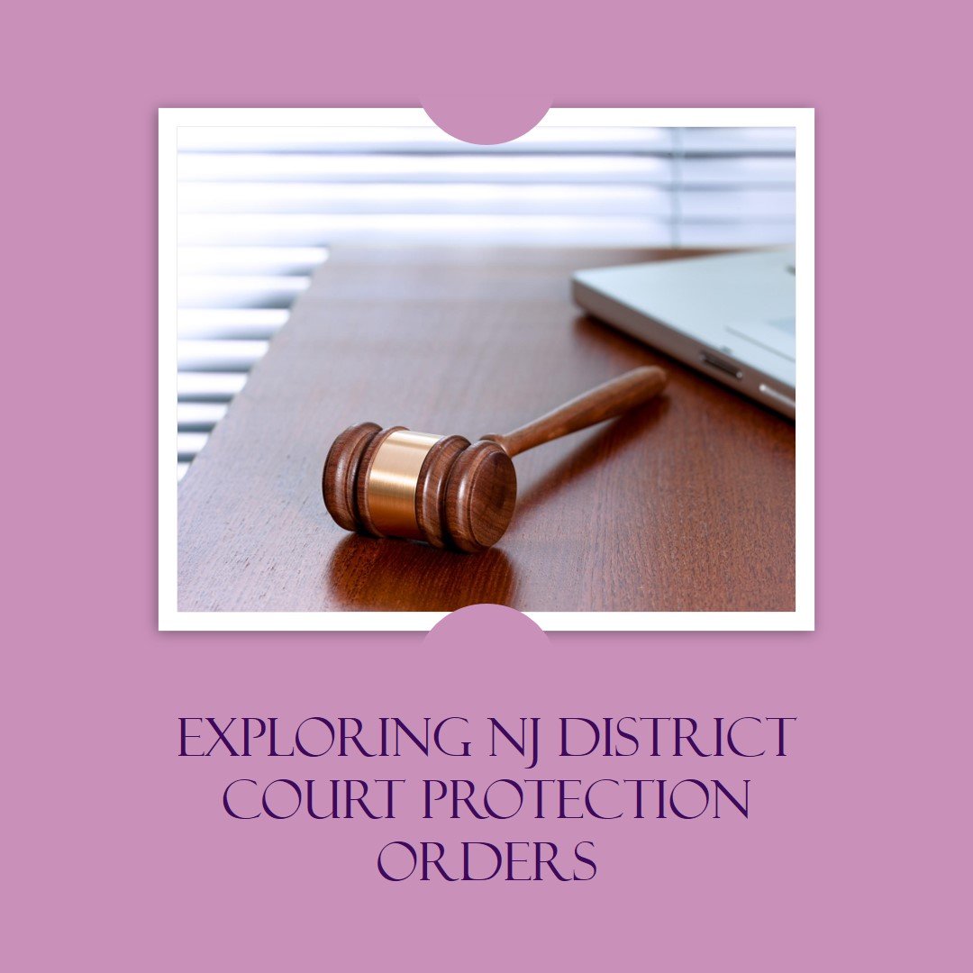 How to Obtain a New Jersey District Court Protective Order