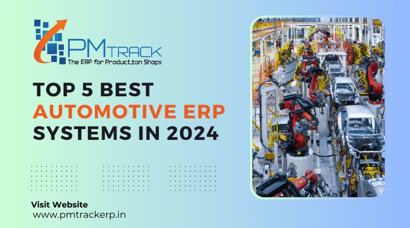 Top Five Best Automotive ERP Systems In 2024