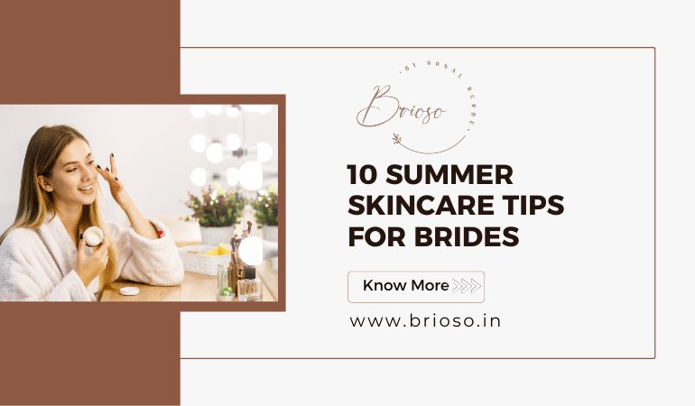  10 Summer Skincare Tips for Brides